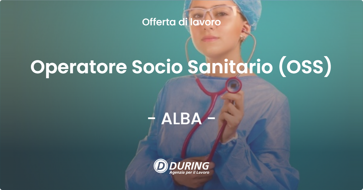 OFFERTA LAVORO - Operatore Socio Sanitario (OSS) - ALBA