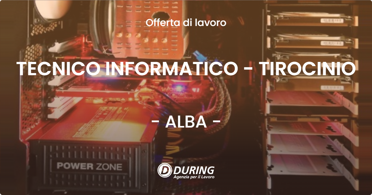 OFFERTA LAVORO - TECNICO INFORMATICO - TIROCINIO - ALBA