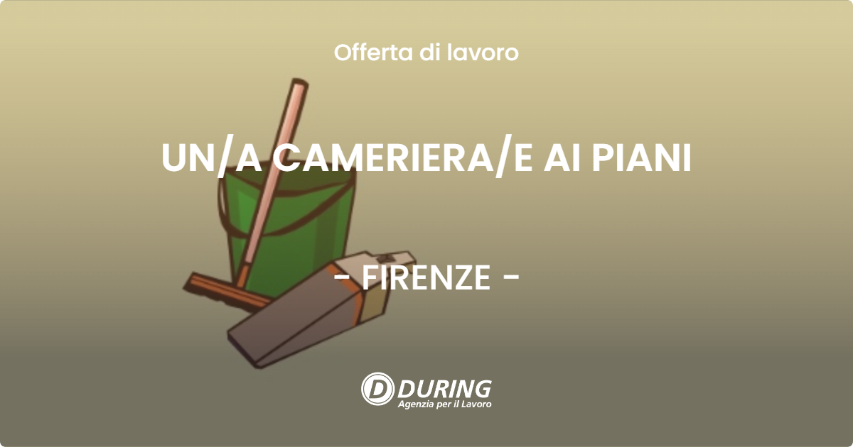 OFFERTA LAVORO - UNA CAMERIERAE AI PIANI - FIRENZE