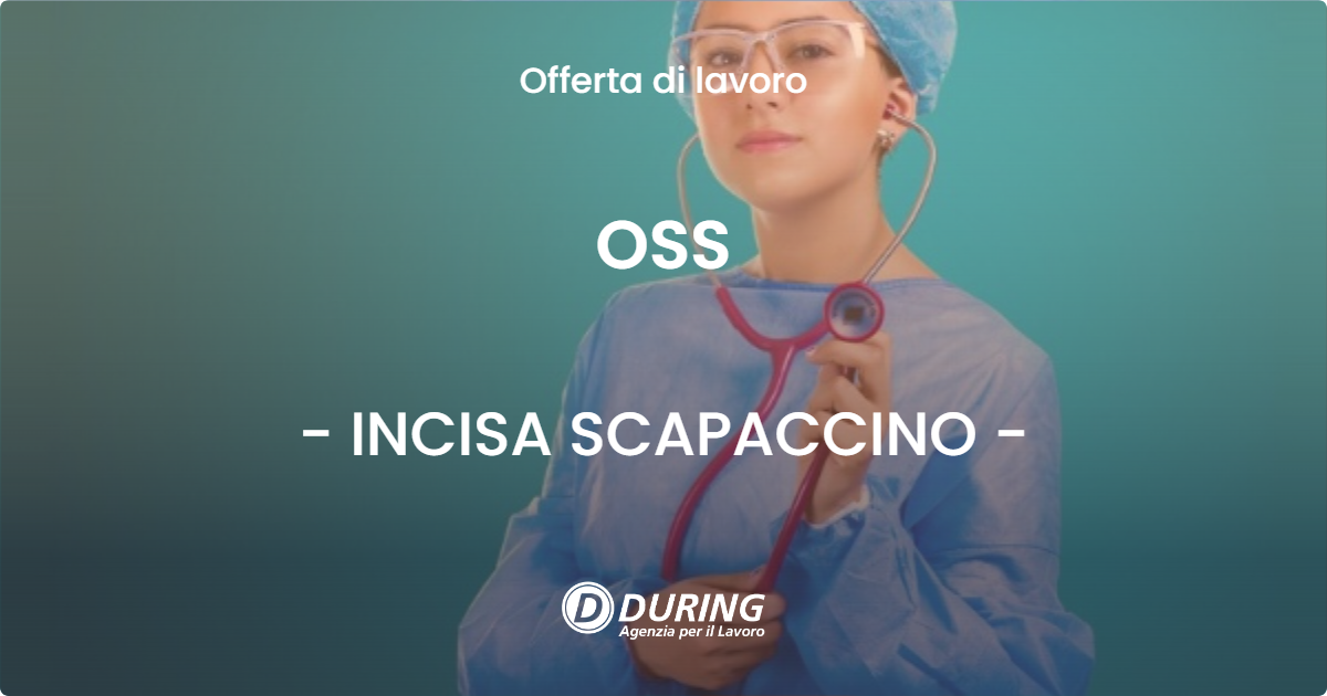 OFFERTA LAVORO - OSS - INCISA SCAPACCINO