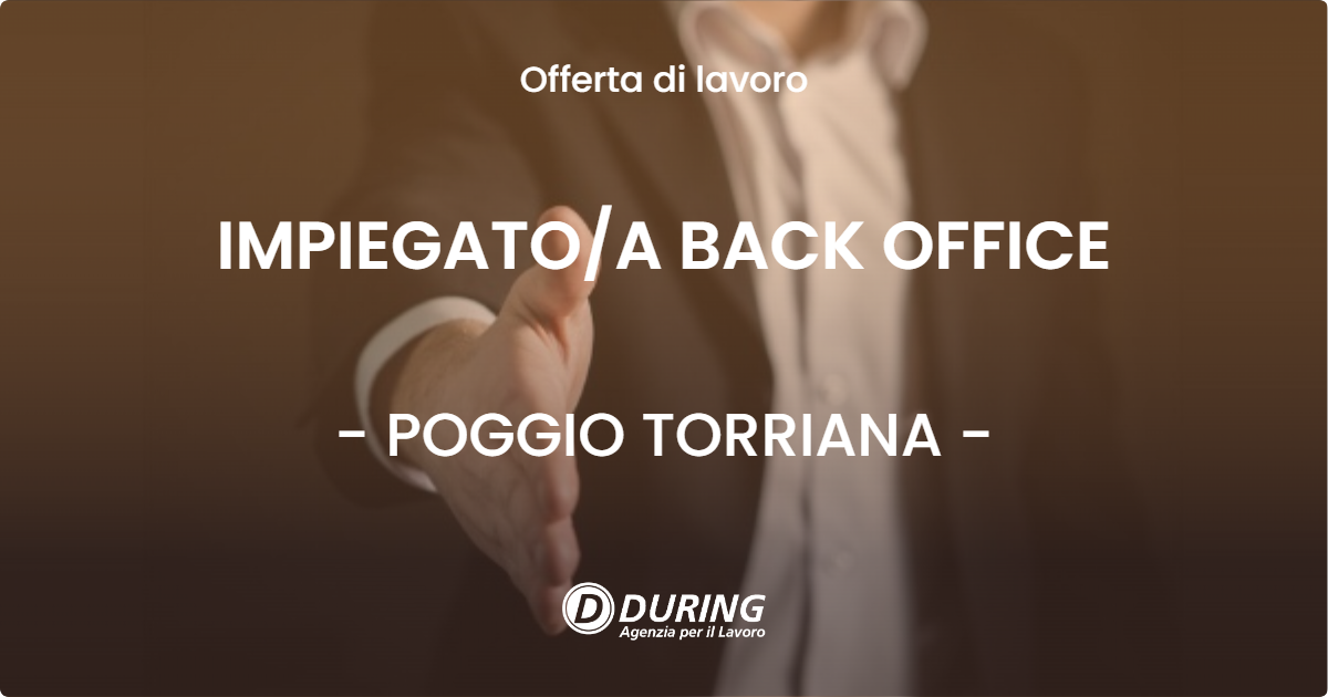 OFFERTA LAVORO - IMPIEGATO/A BACK OFFICE - POGGIO TORRIANA (RN)