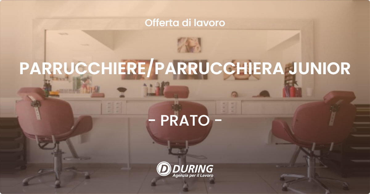 OFFERTA LAVORO - PARRUCCHIEREPARRUCCHIERA JUNIOR - PRATO