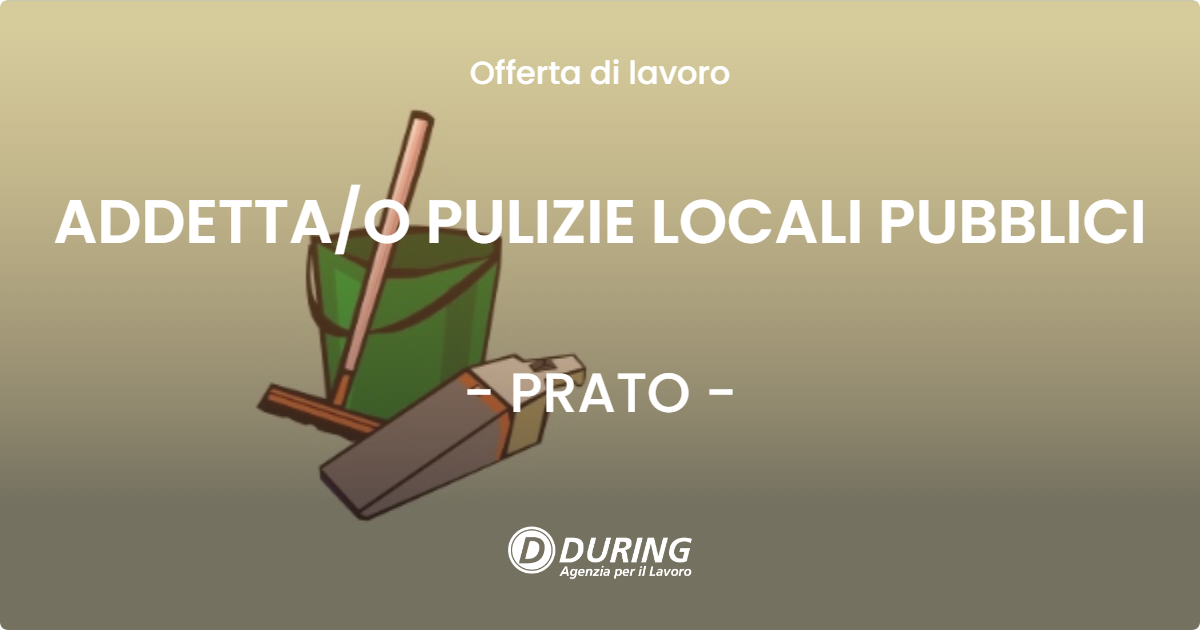 OFFERTA LAVORO - ADDETTA/O PULIZIE LOCALI PUBBLICI - PRATO (PO)