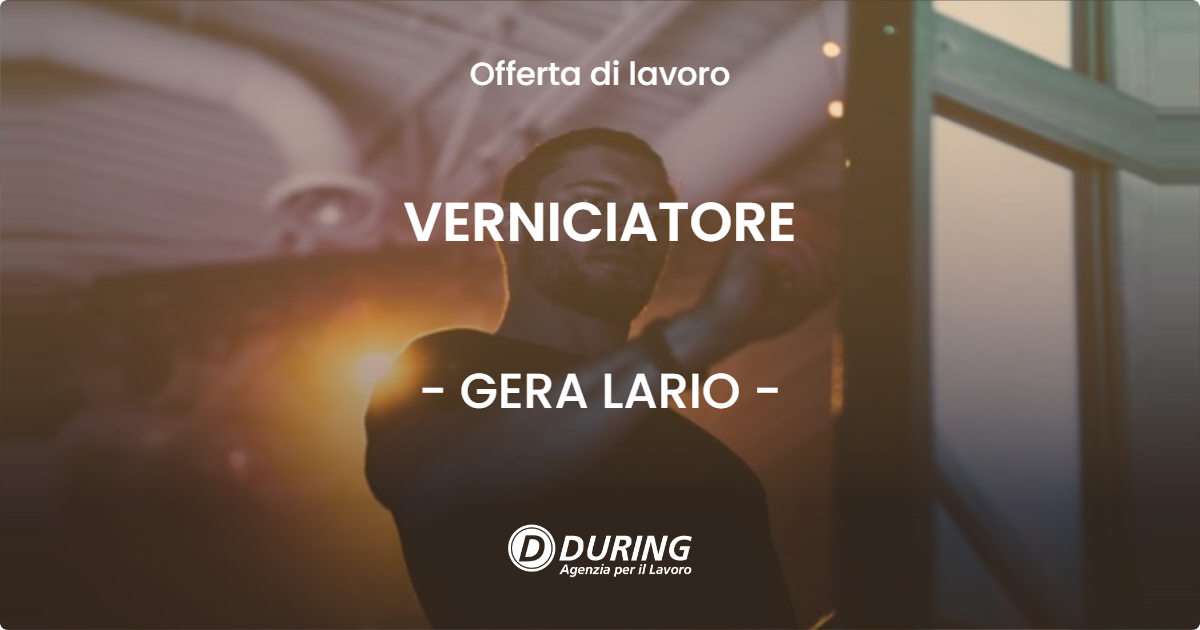 OFFERTA LAVORO - VERNICIATORE - GERA LARIO