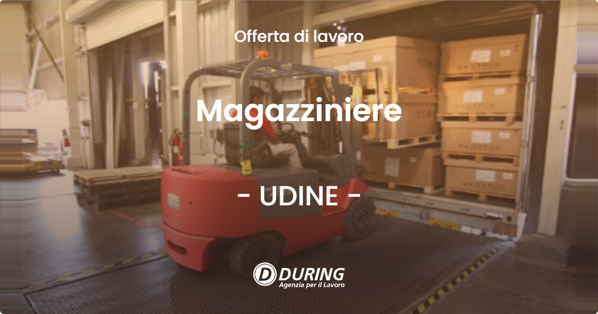 OFFERTA LAVORO - Magazziniere - UDINE