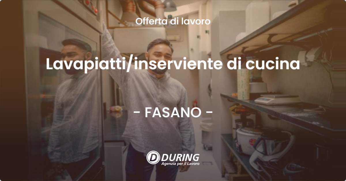 OFFERTA LAVORO - Lavapiatti/inserviente di cucina - FASANO (BR)