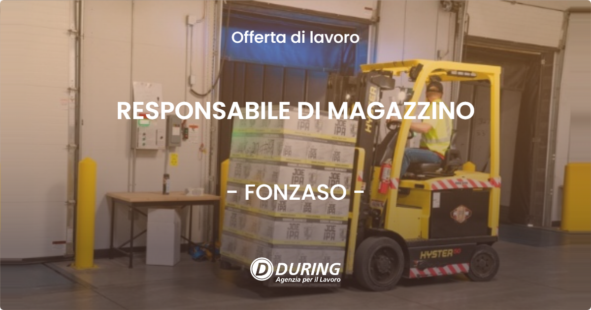 OFFERTA LAVORO - RESPONSABILE DI MAGAZZINO - FONZASO (BL)