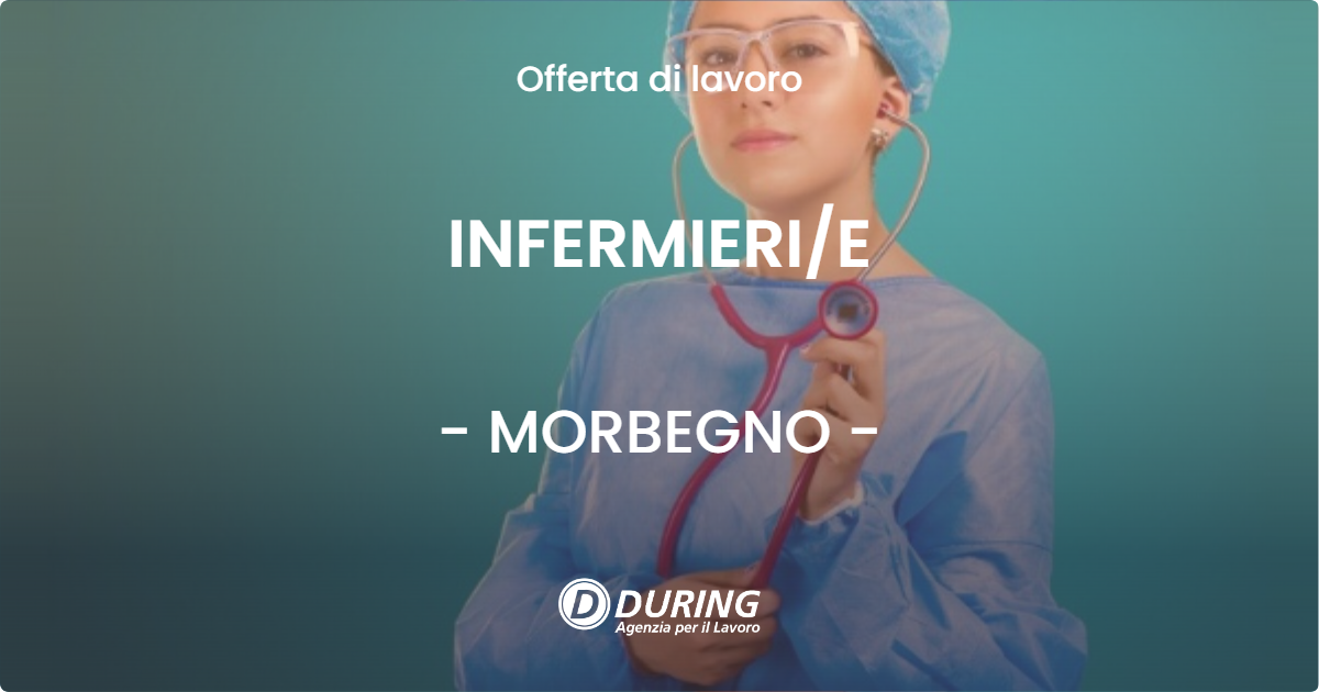 OFFERTA LAVORO - INFERMIERI/E - MORBEGNO (SO)