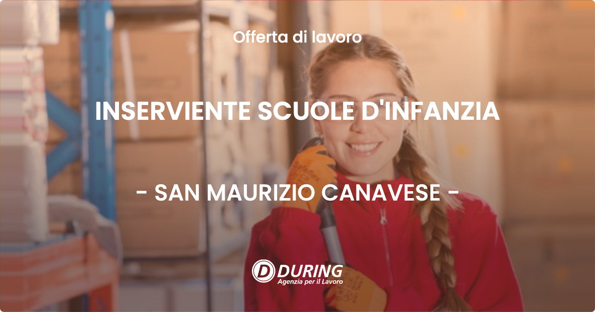 OFFERTA LAVORO - INSERVIENTE SCUOLE D'INFANZIA - SAN MAURIZIO CANAVESE (TO)