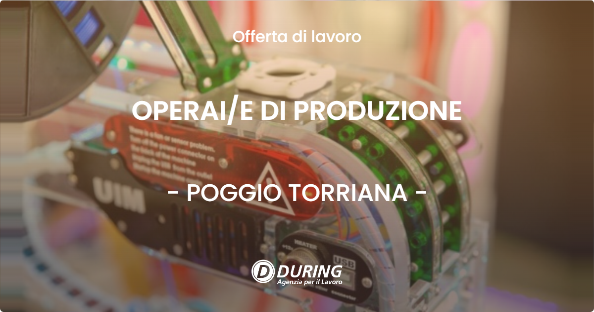 OFFERTA LAVORO - OPERAI/E DI PRODUZIONE - POGGIO TORRIANA (RN)