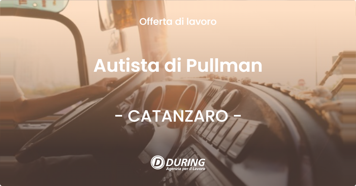 OFFERTA LAVORO - Autista di Pullman - CATANZARO (CZ)