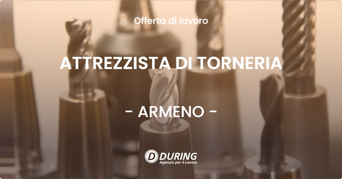 OFFERTA LAVORO - ATTREZZISTA DI TORNERIA - ARMENO (NO)