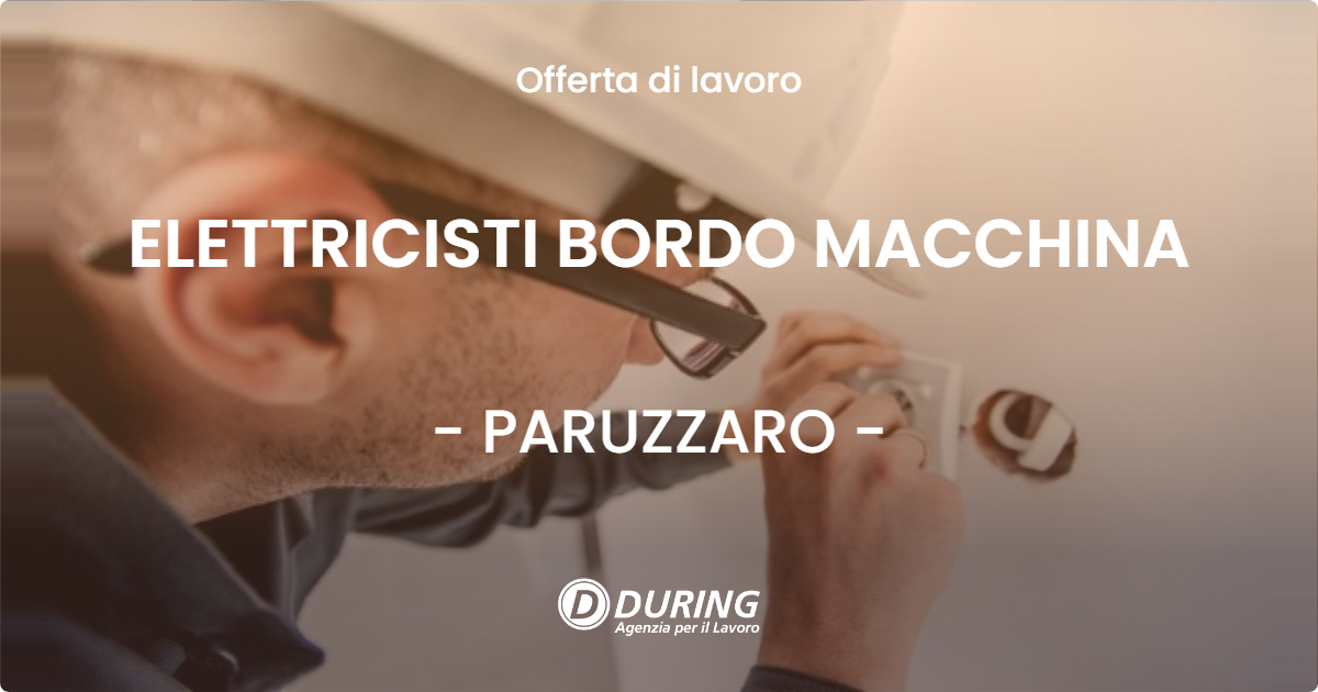 OFFERTA LAVORO - ELETTRICISTI BORDO MACCHINA - PARUZZARO (VB)