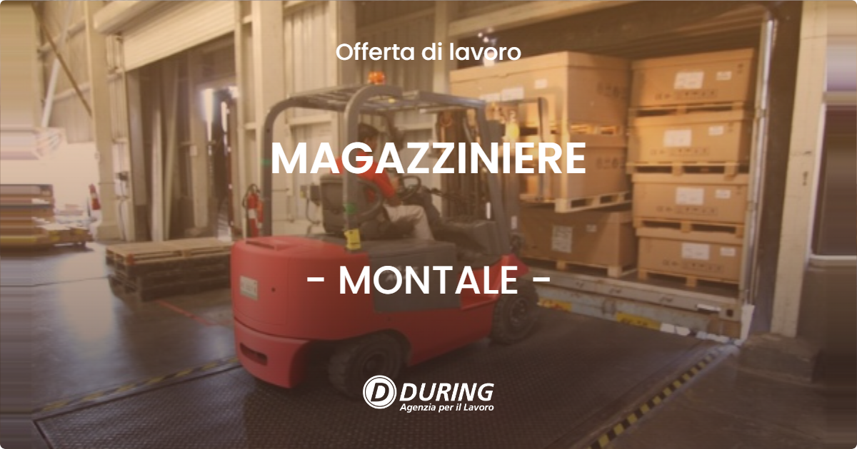 OFFERTA LAVORO - MAGAZZINIERE - MONTALE (PT)