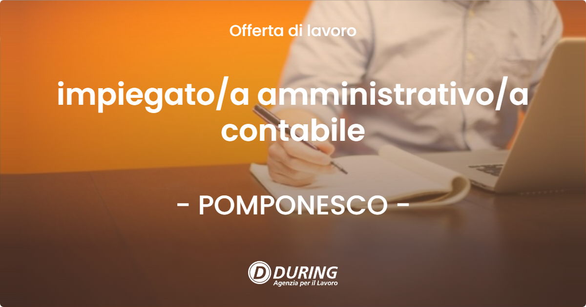 OFFERTA LAVORO - impiegato/a amministrativo/a contabile - POMPONESCO (MN)