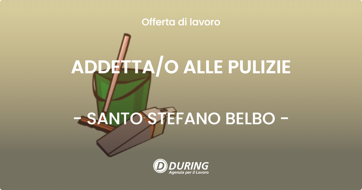 OFFERTA LAVORO - ADDETTAO ALLE PULIZIE - SANTO STEFANO BELBO