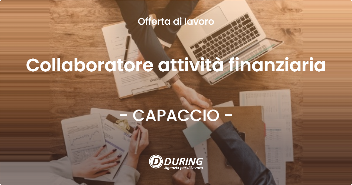 OFFERTA LAVORO - Collaboratore attività finanziaria - CAPACCIO