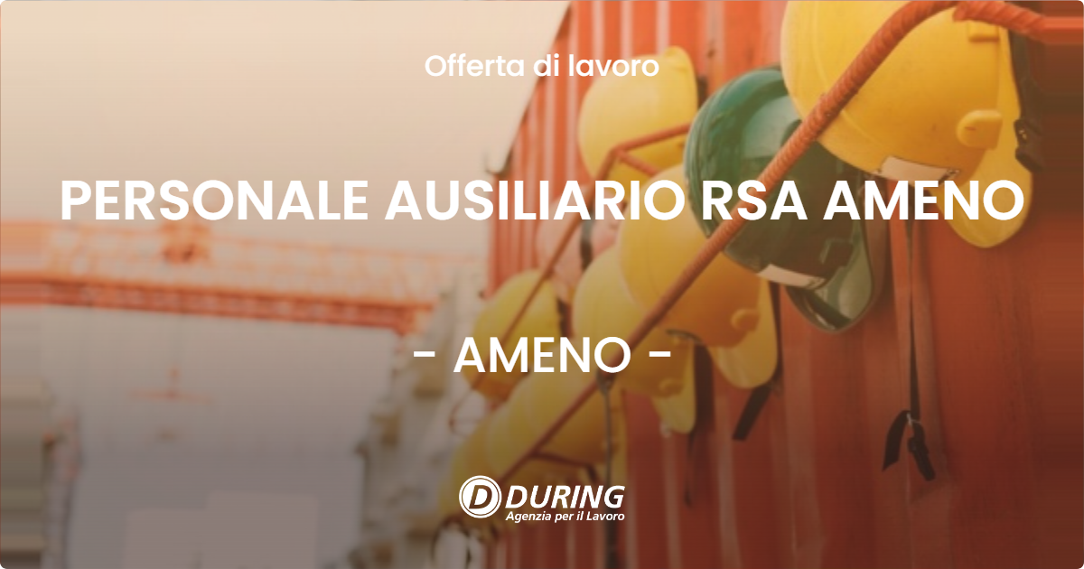 OFFERTA LAVORO - PERSONALE AUSILIARIO RSA AMENO - AMENO (NO)