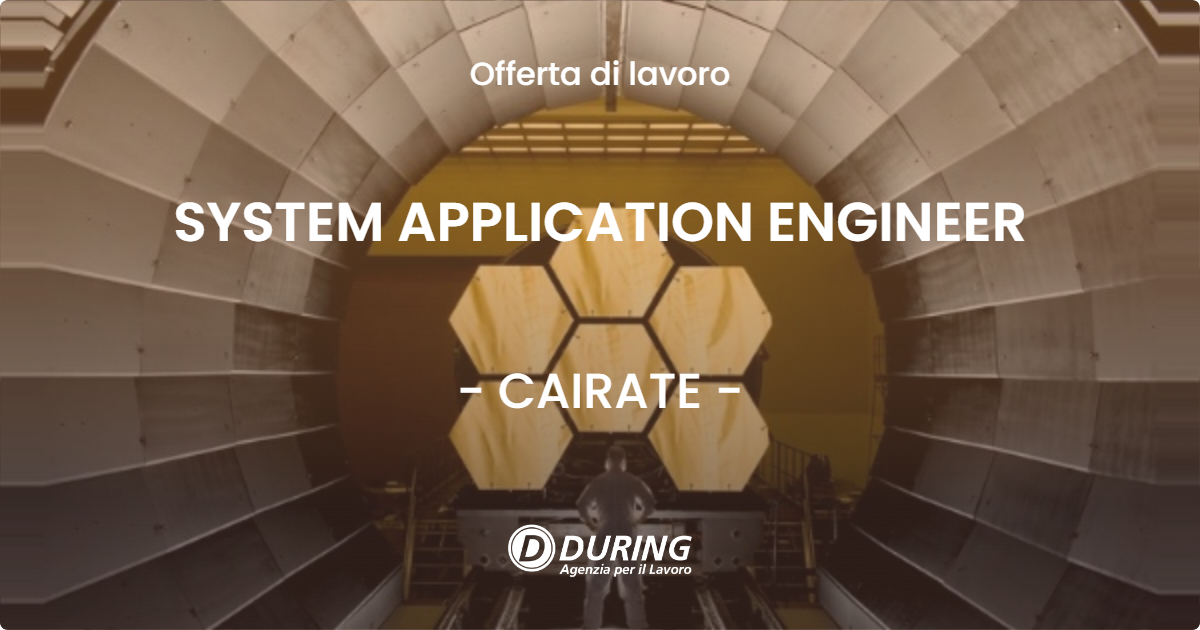 OFFERTA LAVORO - SYSTEM APPLICATION ENGINEER - CAIRATE (VA)