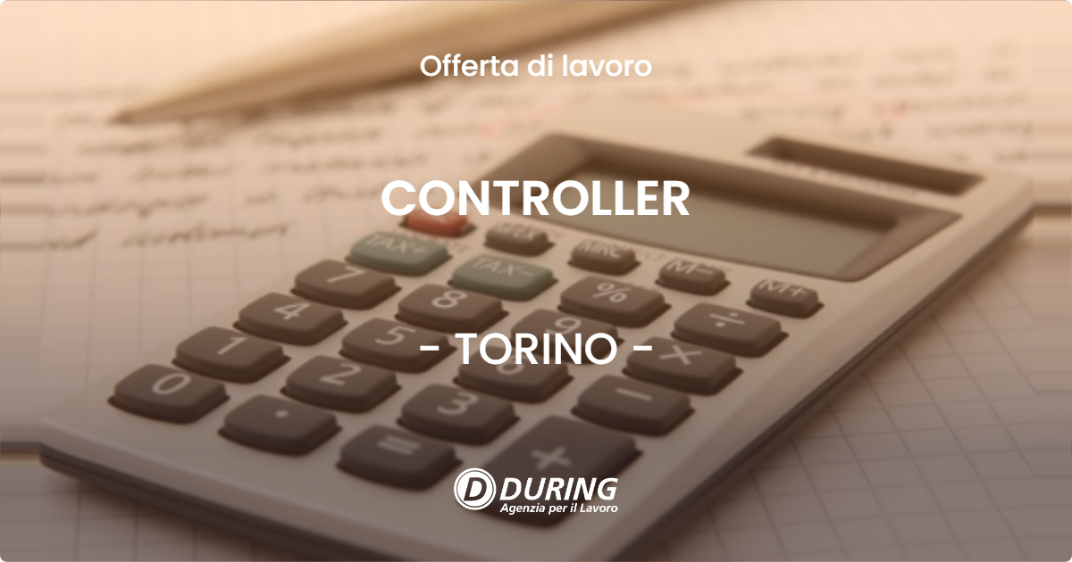 OFFERTA LAVORO - CONTROLLER - TORINO (TO)