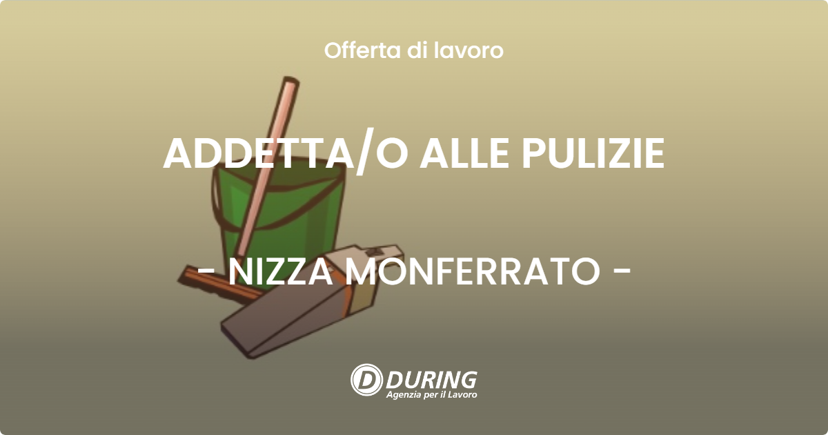 OFFERTA LAVORO - ADDETTA/O ALLE PULIZIE - NIZZA MONFERRATO (AT)