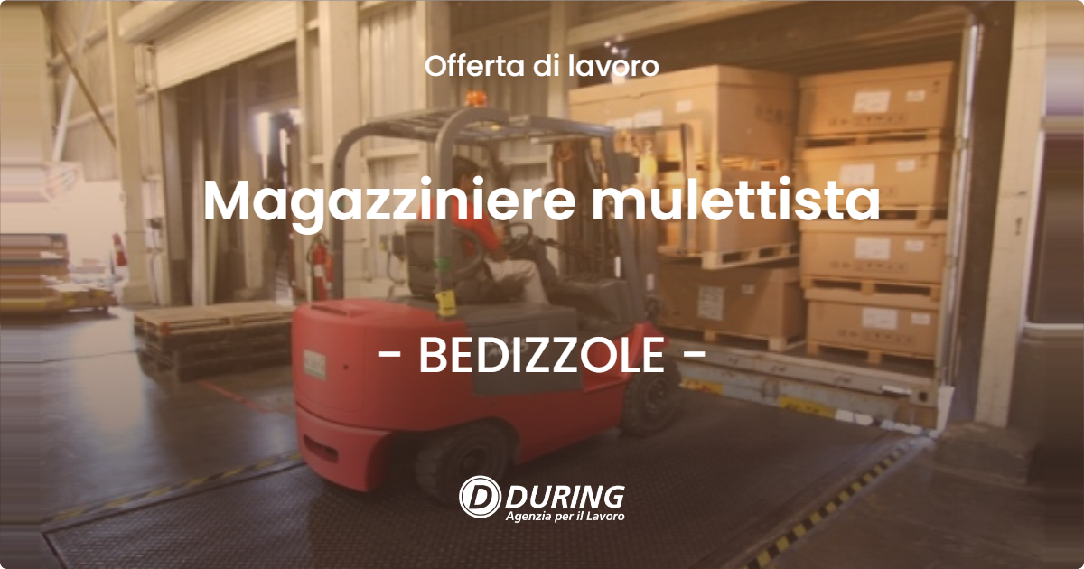 OFFERTA LAVORO - Magazziniere mulettista - BEDIZZOLE (BS)