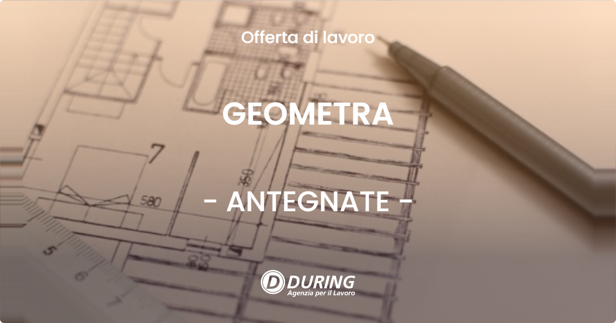 OFFERTA LAVORO - GEOMETRA - ANTEGNATE (BG)