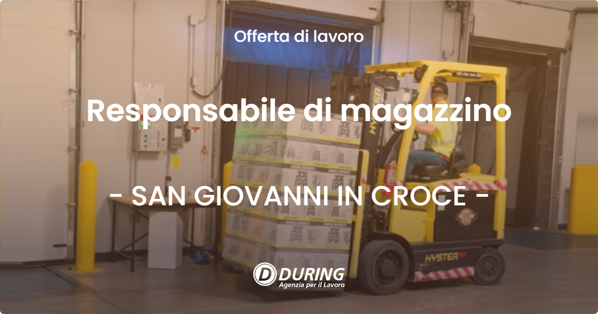 OFFERTA LAVORO - Responsabile di magazzino - SAN GIOVANNI IN CROCE (CR)