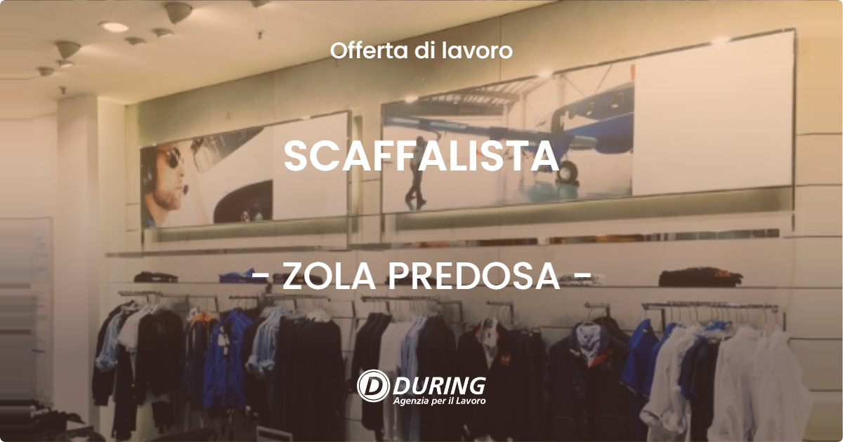 OFFERTA LAVORO - SCAFFALISTA - ZOLA PREDOSA (BO)