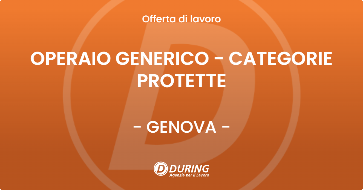 OFFERTA LAVORO - OPERAIO GENERICO - CATEGORIE PROTETTE - GENOVA (GE)