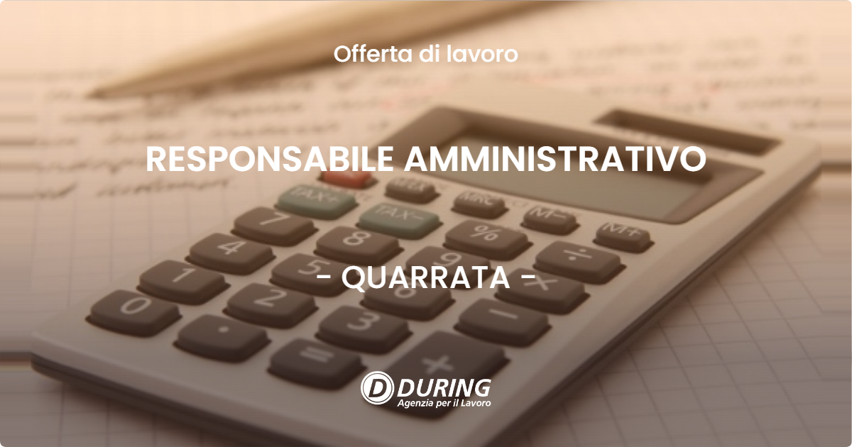 OFFERTA LAVORO - RESPONSABILE AMMINISTRATIVO - QUARRATA (PT)