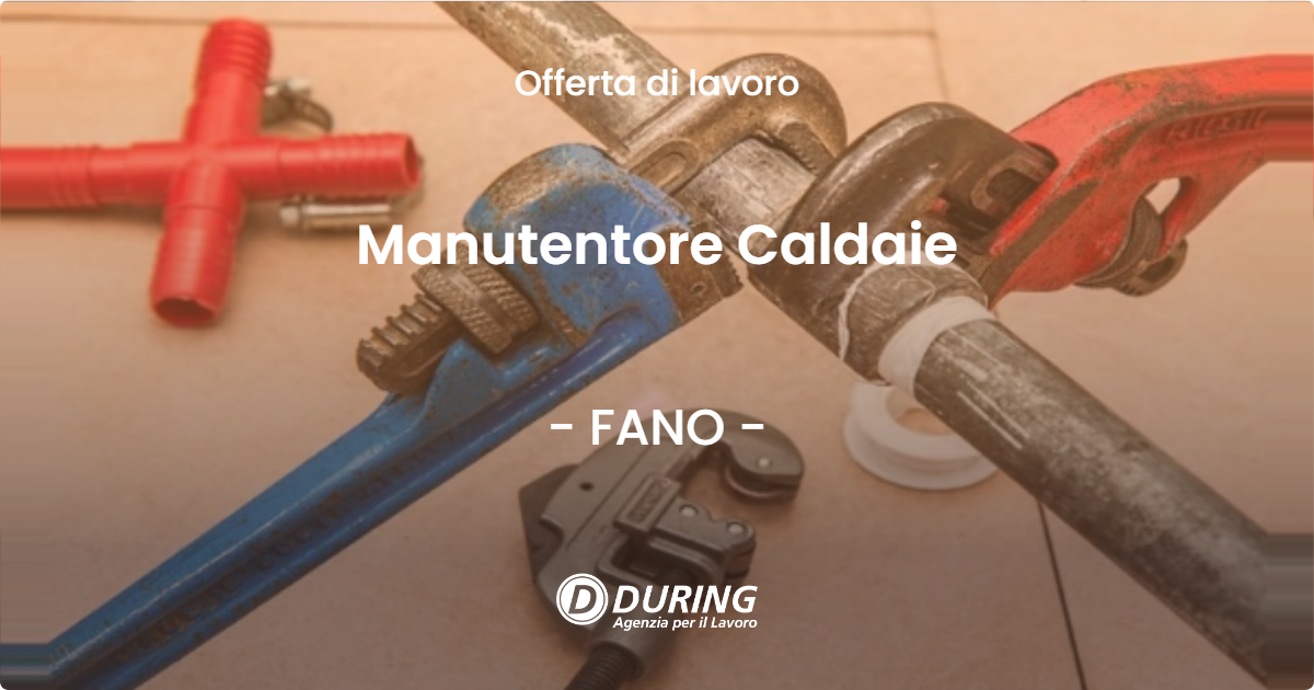 OFFERTA LAVORO - Manutentore Caldaie - FANO