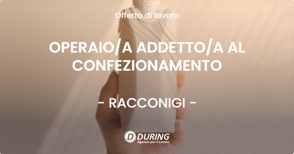 OFFERTA LAVORO - OPERAIOA ADDETTOA AL CONFEZIONAMENTO - RACCONIGI