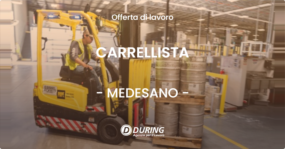 OFFERTA LAVORO - CARRELLISTA - MEDESANO