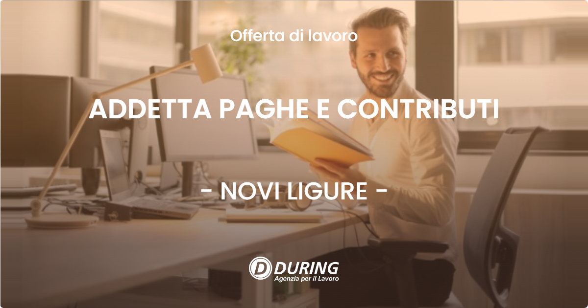 OFFERTA LAVORO - ADDETTA PAGHE E CONTRIBUTI - NOVI LIGURE