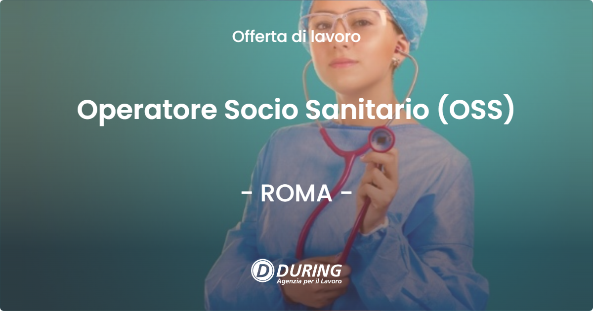 OFFERTA LAVORO - Operatore Socio Sanitario (OSS) - ROMA