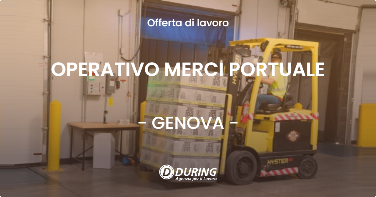 OFFERTA LAVORO - OPERATIVO MERCI PORTUALE - GENOVA
