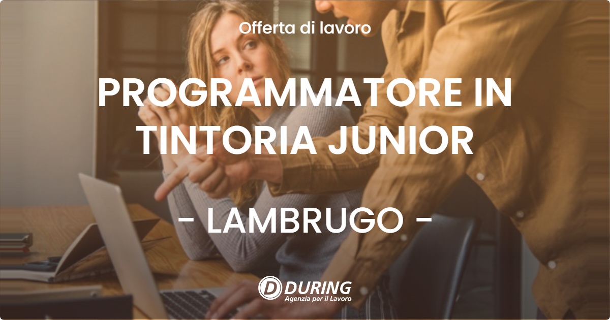 OFFERTA LAVORO - PROGRAMMATORE IN TINTORIA JUNIOR - LAMBRUGO (CO)