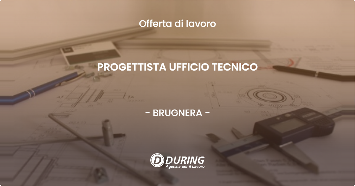 OFFERTA LAVORO - PROGETTISTA UFFICIO TECNICO - BRUGNERA (PN)