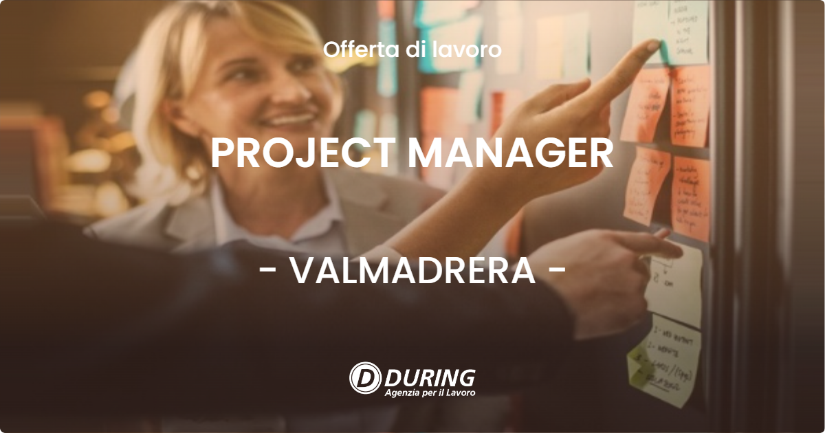 OFFERTA LAVORO - PROJECT MANAGER - VALMADRERA