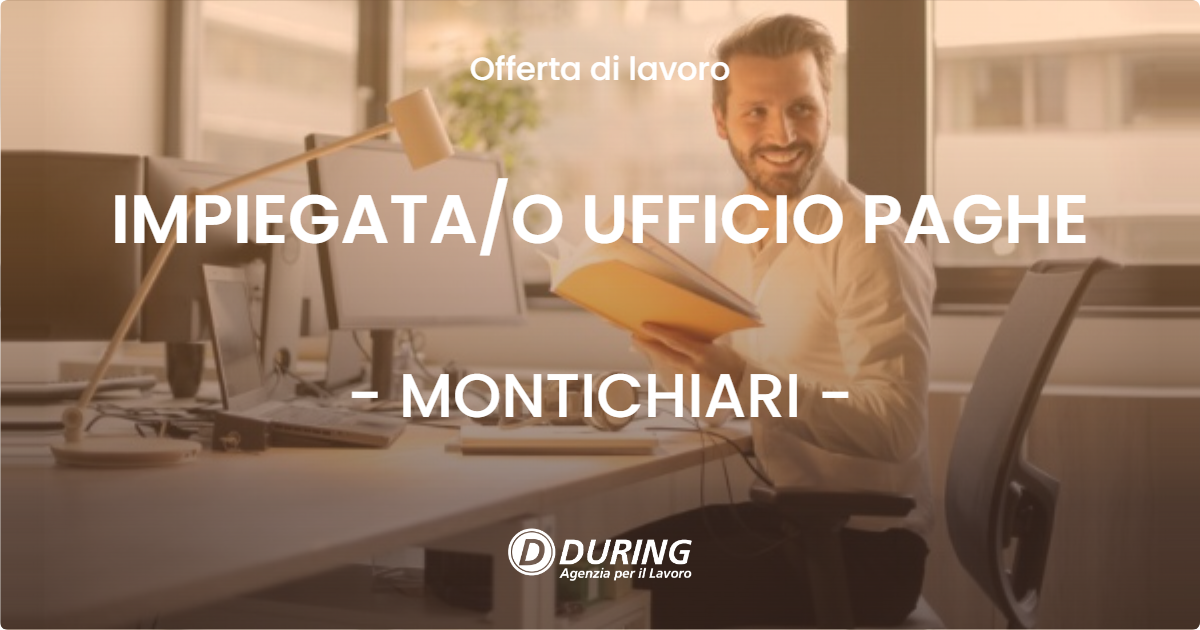 OFFERTA LAVORO - IMPIEGATAO UFFICIO PAGHE - MONTICHIARI