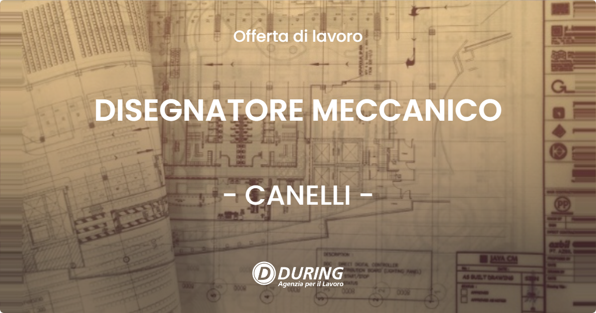 OFFERTA LAVORO - DISEGNATORE MECCANICO - CANELLI (AT)