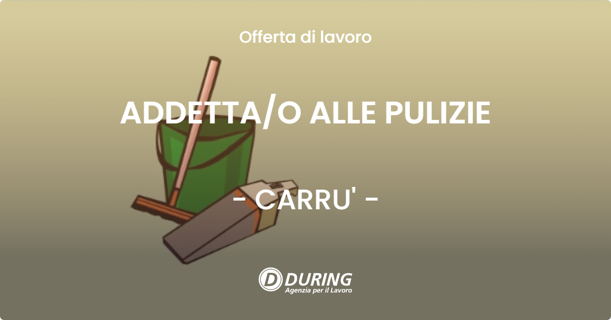 OFFERTA LAVORO - ADDETTAO ALLE PULIZIE - CARRU'