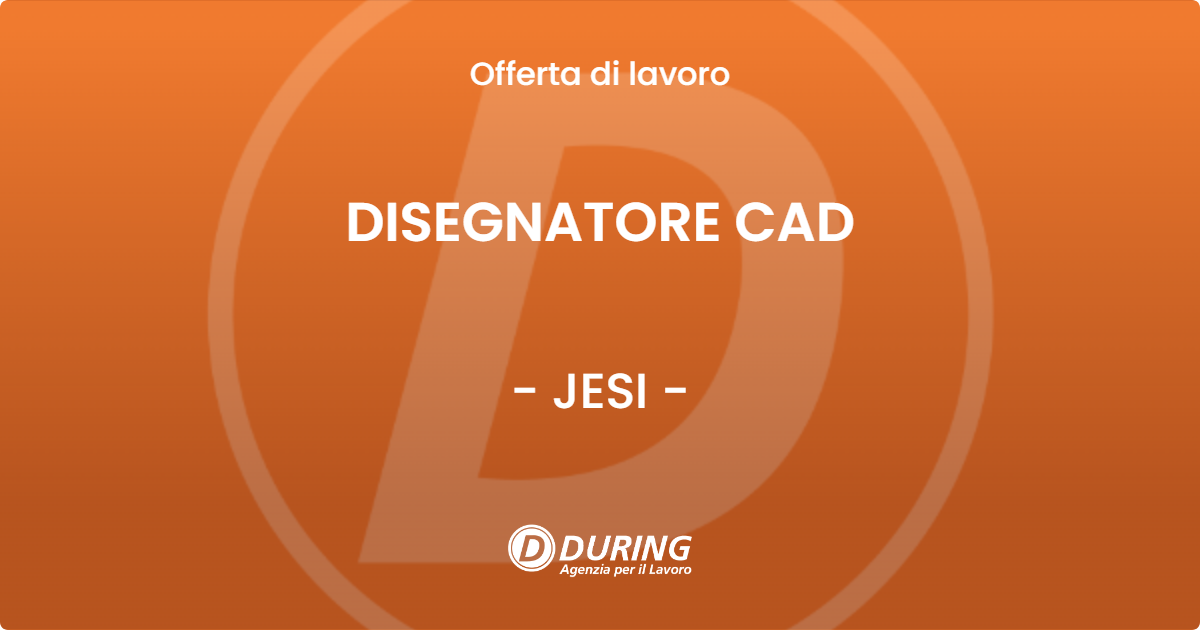 OFFERTA LAVORO - DISEGNATORE CAD - JESI