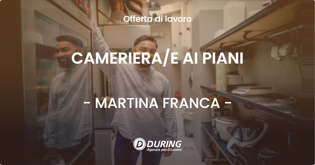 OFFERTA LAVORO - CAMERIERA/E AI PIANI - MARTINA FRANCA (TA)