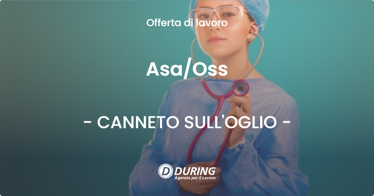 OFFERTA LAVORO - Asa/Oss - CANNETO SULL'OGLIO (MN)