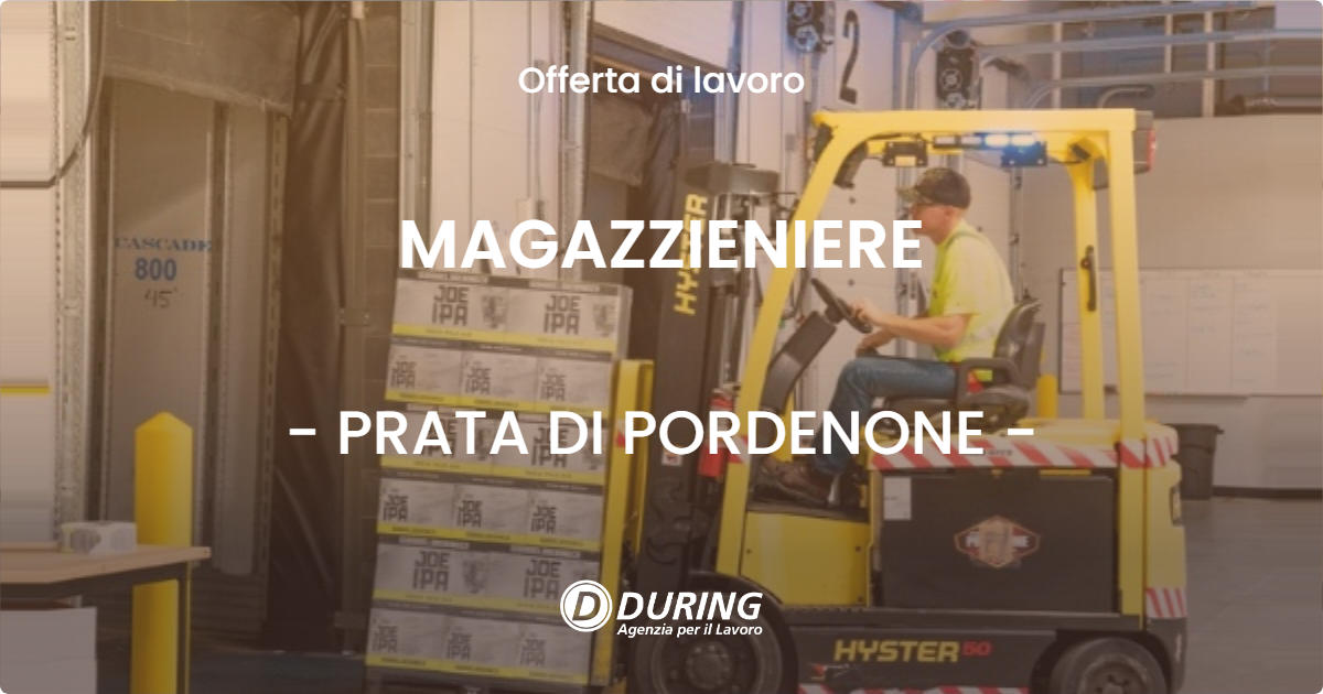 OFFERTA LAVORO - MAGAZZIENIERE - PRATA DI PORDENONE (PN)