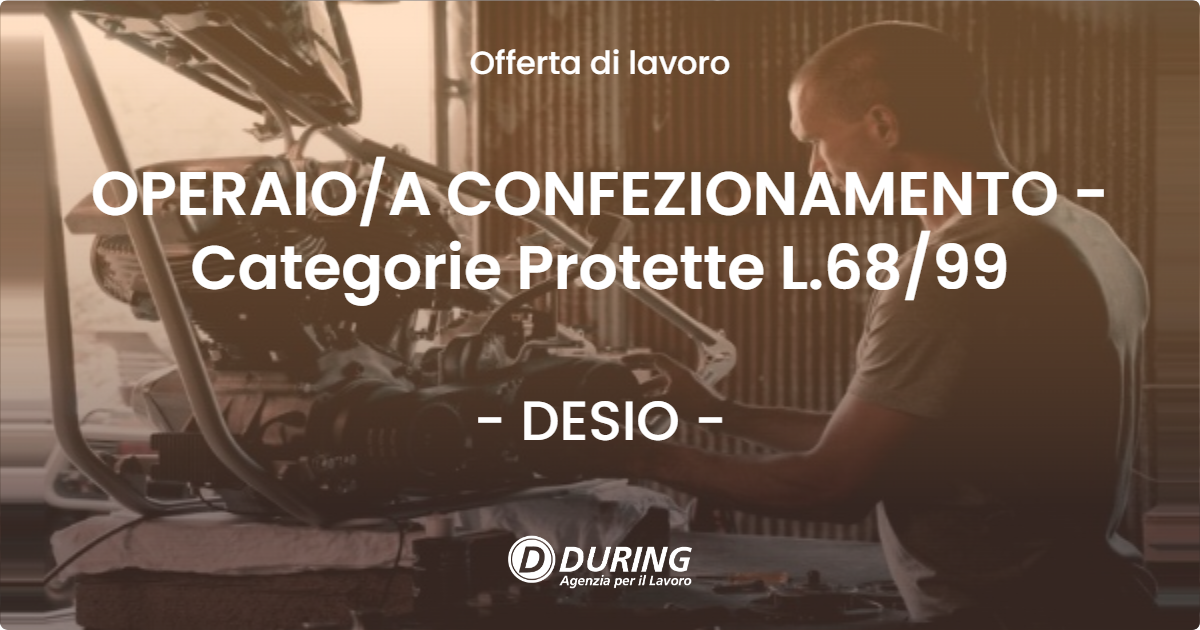 OFFERTA LAVORO - OPERAIOA CONFEZIONAMENTO - Categorie Protette L.6899 - DESIO