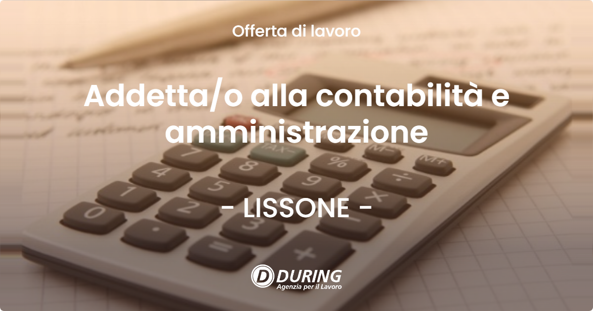 OFFERTA LAVORO - Addettao alla contabilità e amministrazione - LISSONE