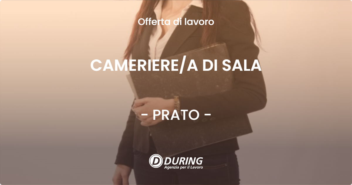OFFERTA LAVORO - CAMERIEREA DI SALA - PRATO